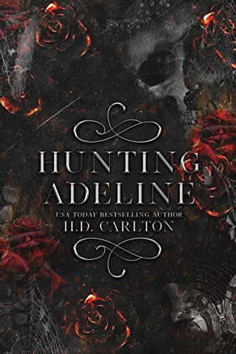Hunting Adeline by H.D. Carlton .